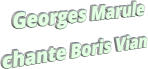 Georges Marule chante Boris Vian